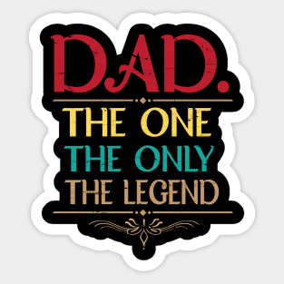 Dad The One The Only The Legend Happy Father Parent Day Summer Vacation Class Of School Sticker